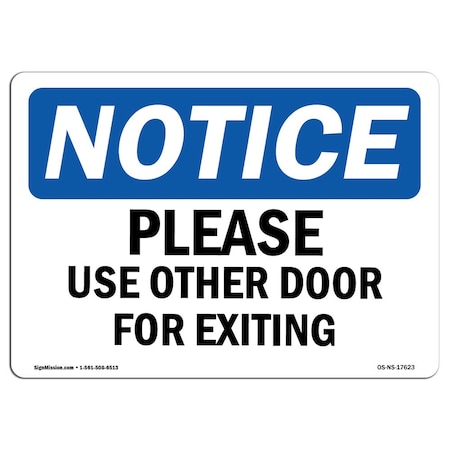 Signmission OSHA Notice Sign, Please Use Other Door For Exiting, 14in X 10in Decal, 10"W, 14" L, Landscape OS-NS-D-1014-L-17623